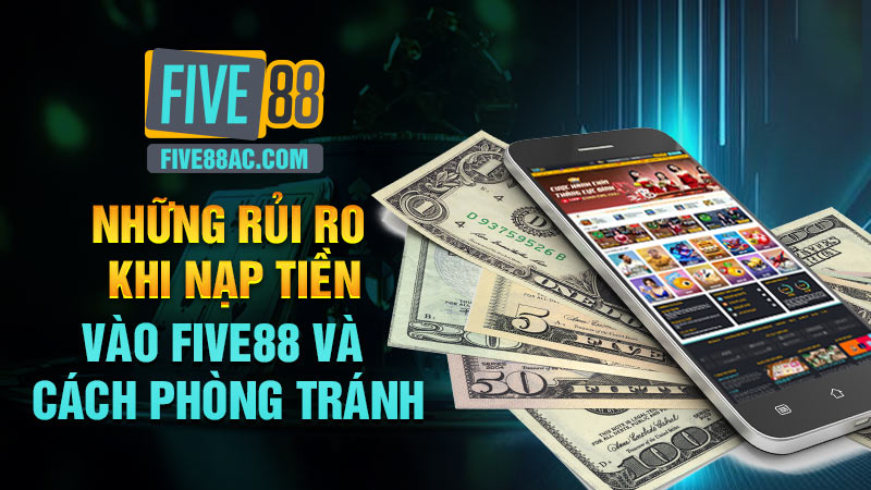 nạp tiền five88